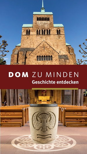 Der farbige Domführer "Dom zu Minden - Geschichte entdecken" Der farbige Domführer "Dom zu Minden - Geschichte entdecken"